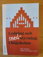 Ledning och (sned-)styrning i h&ouml;gskolan