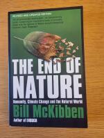 The End Of Nature. Humaity, Climate Change and the Natural World
