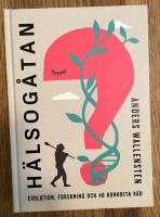 H&auml;lsog&aring;tan : evolution, forskning och 48 konkreta r&aring;d