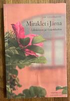 Miraklet i J&auml;rna : l&auml;kekonsten p&aring; Vidarkliniken
