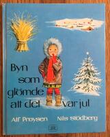 Byn som gl&ouml;mde att det var jul