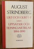 Likt och olikt I-II samt uppsatser och tidningsartiklar 1884-1890 : Nationalupplaga. 17, Likt och olikt I-II samt uppsatser och tidningsartiklar 188