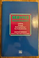Service management : ledning, strategi och marknadsf&ouml;ring i servicekonkurrens