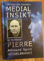 Medial insikt : uppt&auml;ck din f&ouml;rm&aring;ga