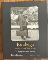 Brodjaga - luffare och journalist : en biografi &ouml;ver Alma Braathen