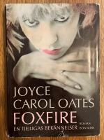 Foxfire : en tjejligas bek&auml;nnelser : [roman]