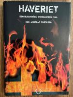 Haveriet : Den humanit&auml;ra stormaktens fall