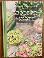 Groddar och skott : framtidens mat