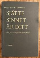 Sj&auml;tte sinnet &auml;r ditt : om jazz som personlig spegling