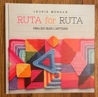 Ruta f&ouml;r ruta : virka och skapa i lappteknik