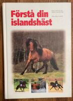 F&ouml;rst&aring; din islandsh&auml;st : kom i harmoni och balans med din h&auml;st