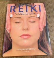 REIKI. Att hela genom ber&ouml;ring