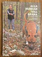 Alla hundar vill sp&aring;ra
