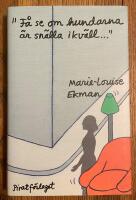 "F&aring; se om hundarna &auml;r sn&auml;lla ikv&auml;ll..."