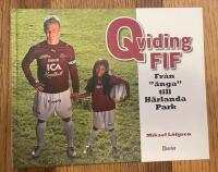 Qviding FIF : fr&aring;n "&auml;nga" till H&auml;rlanda park