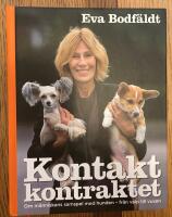 Kontaktkontraktet : en bok om m&auml;nniskans samspel med hunden - fr&aring;n valp till vuxen