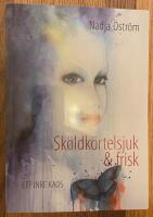 Sk&ouml;ldk&ouml;rtelsjuk och frisk : ett inre kaos