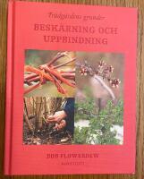 Tr&auml;dg&aring;rdens grunder : besk&auml;rning och uppbindning
