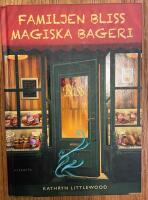 Familjen Bliss magiska bageri