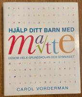 Hj&auml;lp ditt barn med matte genom hela grundskolan och gymnasiet