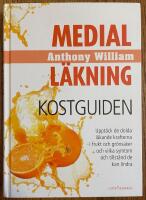 Medial l&auml;kning : kostguiden