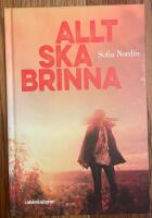 Allt ska brinna