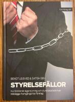 Styrelsef&auml;llor : hur bristande &auml;garstyrning och styrelsearbete kan &ouml;del&auml;gga framg&aring;ngsrika f&ouml;retag
