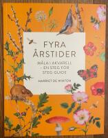 Fyra &aring;rstider : M&aring;la i akvarell - En steg f&ouml;r steg-guide