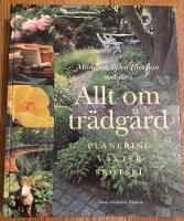Allt om tr&auml;dg&aring;rd - [planering, v&auml;xter, sk&ouml;tsel]