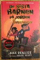 De sista barnen p&aring; jorden och zombieparaden
