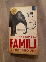 Min europeiska familj : de senaste 54 000 &aring;ren