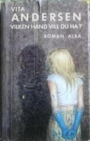 Vilken hand vill du ha? : roman