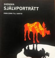 Svenska sj&auml;lvportr&auml;tt : fr&aring;n Zorn till samtid
