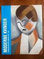 Moderne kvinder : kvindelige malere i Norden 1910-1930