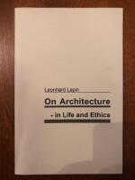 On architecture - in life and ethics