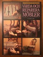 V&aring;rda och reparera m&ouml;bler