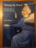 Painting the word : Christian pictures and their meanings