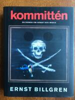 Kommitt&eacute;n : en roman om konst och media