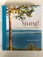Sjung! : en svensk vishistoria med texter och melodier