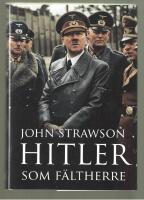 Hitler som f&auml;ltherre