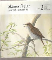 Sk&aring;nes f&aring;glar i dag och i g&aring;ngen tid Del 2