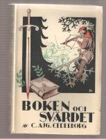 Boken och sv&auml;rdet Historisk roman fr&aring;n Sveriges medeltid