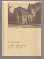 Guml&ouml;sa kyrka 800 &aring;r En jubileumsskrift 1992 j&auml;mte separat information om kyrkan