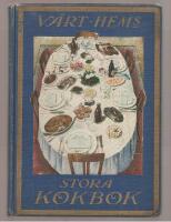 V&aring;rt hems Stora kokbok del III