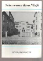 Fr&aring;n svunna tiders V&auml;xj&ouml;
