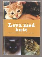Leva med katt  Alla godk&auml;nda raser - Sjukdomar & h&auml;lsa - R&aring;d vid uppf&ouml;dning - Kattens historia
