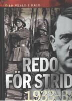 Redo f&ouml;r strid 1933-38 En r&auml;rld i krig 