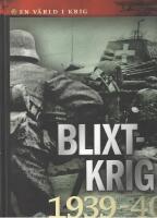 Blixtkrig 1939-40 En v&auml;rld i krig