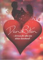 Dans Biten Skriven f&ouml;r alla som &auml;lskar dansband 35 folkk&auml;ra dansband