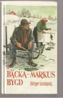 I B&auml;cka Markus bygd